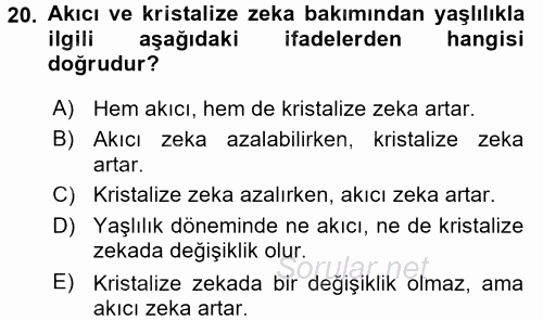 Yaşlılarda Çatışma Ve Stres Yönetimi 1 2017 - 2018 Ara Sınavı 20.Soru