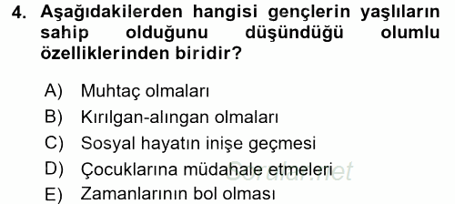 Yaşlılarda Çatışma Ve Stres Yönetimi 1 2017 - 2018 Ara Sınavı 4.Soru