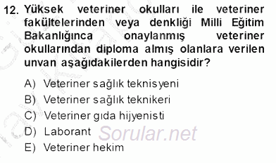 Veteriner Hizmetleri Mevzuatı ve Etik 2014 - 2015 Ara Sınavı 12.Soru