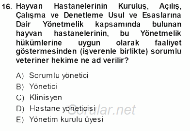 Veteriner Hizmetleri Mevzuatı ve Etik 2014 - 2015 Ara Sınavı 16.Soru