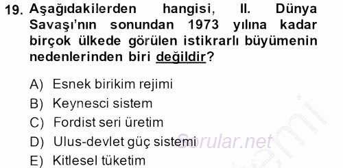 Sosyolojide Yakın Dönem Gelişmeler 2013 - 2014 Dönem Sonu Sınavı 19.Soru