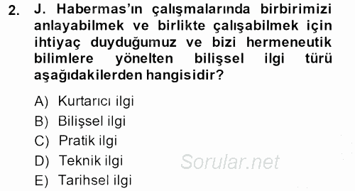 Sosyolojide Yakın Dönem Gelişmeler 2013 - 2014 Dönem Sonu Sınavı 2.Soru