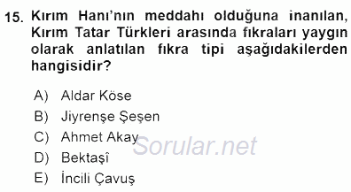 Halk Edebiyatına Giriş 1 2015 - 2016 Dönem Sonu Sınavı 15.Soru