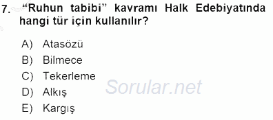 Halk Edebiyatına Giriş 1 2015 - 2016 Dönem Sonu Sınavı 7.Soru