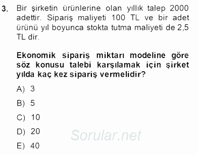 Yöneylem Araştırması 2 2014 - 2015 Dönem Sonu Sınavı 3.Soru