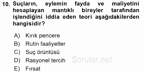 Suç Önleme Modelleri 2016 - 2017 Dönem Sonu Sınavı 10.Soru