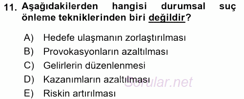 Suç Önleme Modelleri 2016 - 2017 Dönem Sonu Sınavı 11.Soru
