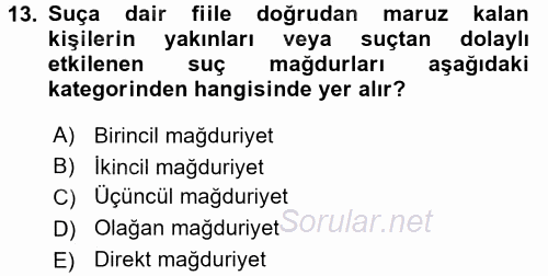 Suç Önleme Modelleri 2016 - 2017 Dönem Sonu Sınavı 13.Soru