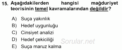 Suç Önleme Modelleri 2016 - 2017 Dönem Sonu Sınavı 15.Soru