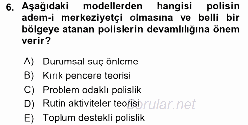Suç Önleme Modelleri 2016 - 2017 Dönem Sonu Sınavı 6.Soru