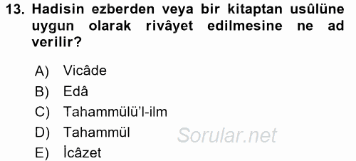 Hadis Tarihi ve Usulü 2017 - 2018 3 Ders Sınavı 13.Soru
