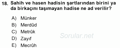 Hadis Tarihi ve Usulü 2017 - 2018 3 Ders Sınavı 18.Soru