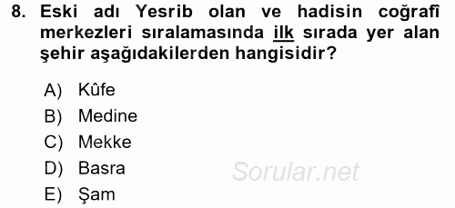 Hadis Tarihi ve Usulü 2017 - 2018 3 Ders Sınavı 8.Soru