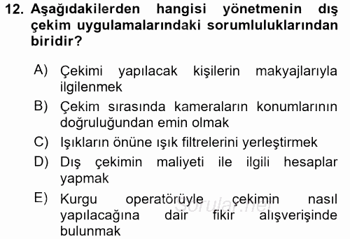 Radyo ve Televizyon Stüdyoları 2016 - 2017 Dönem Sonu Sınavı 12.Soru