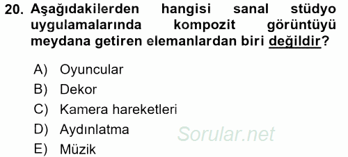 Radyo ve Televizyon Stüdyoları 2016 - 2017 Dönem Sonu Sınavı 20.Soru