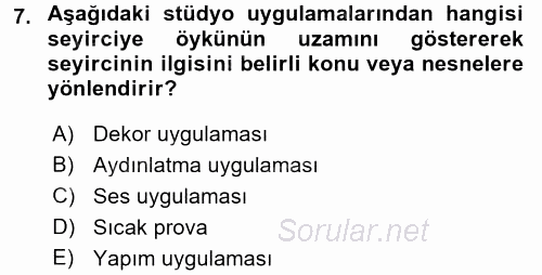 Radyo ve Televizyon Stüdyoları 2016 - 2017 Dönem Sonu Sınavı 7.Soru