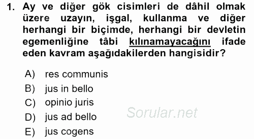 Uluslararası Hukuk 2 2016 - 2017 Dönem Sonu Sınavı 1.Soru