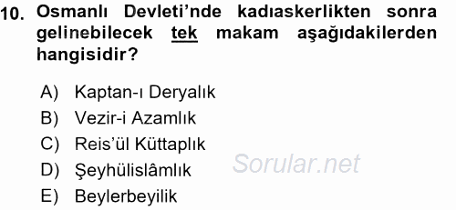 Osmanlı Merkez ve Taşra Teşkilatı 2015 - 2016 Ara Sınavı 10.Soru