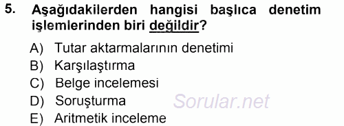Muhasebe Denetimi ve Mali Analiz 2014 - 2015 Tek Ders Sınavı 5.Soru