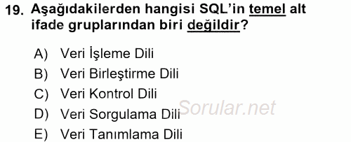 Sağlık Kurumlarında Bilgi Sistemleri 2016 - 2017 Ara Sınavı 19.Soru