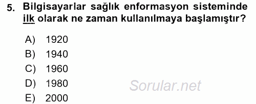 Sağlık Kurumlarında Bilgi Sistemleri 2016 - 2017 Ara Sınavı 5.Soru