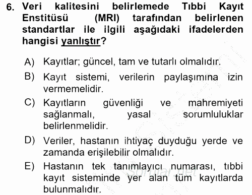 Sağlık Kurumlarında Bilgi Sistemleri 2016 - 2017 Ara Sınavı 6.Soru