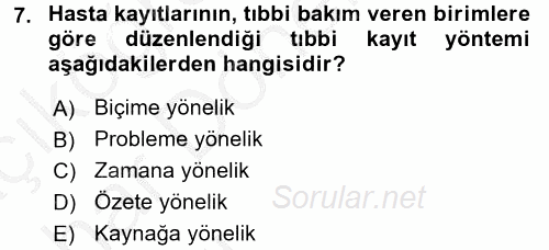 Sağlık Kurumlarında Bilgi Sistemleri 2016 - 2017 Ara Sınavı 7.Soru