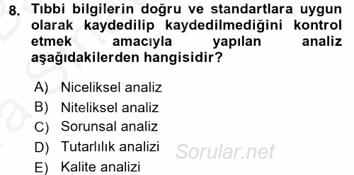 Sağlık Kurumlarında Bilgi Sistemleri 2016 - 2017 Ara Sınavı 8.Soru