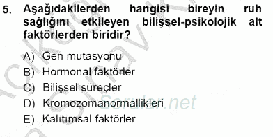 Çocuk Ruh Sağlığı 2012 - 2013 Ara Sınavı 5.Soru