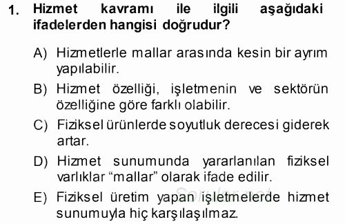 Hizmet Tasarımı 2013 - 2014 Tek Ders Sınavı 1.Soru