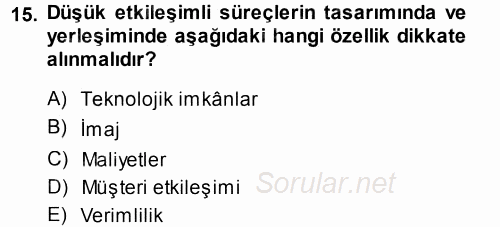 Hizmet Tasarımı 2013 - 2014 Tek Ders Sınavı 15.Soru