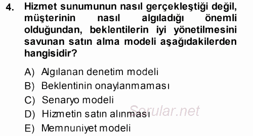 Hizmet Tasarımı 2013 - 2014 Tek Ders Sınavı 4.Soru