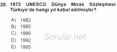 Kültürel Miras Yönetimi 2015 - 2016 Ara Sınavı 20.Soru