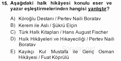 Halk Edebiyatına Giriş 1 2013 - 2014 Dönem Sonu Sınavı 15.Soru
