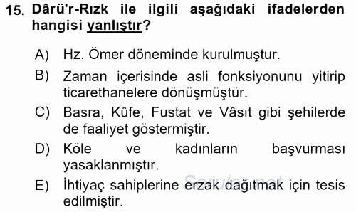 İslam Tarihi ve Medeniyeti 2 2016 - 2017 Dönem Sonu Sınavı 15.Soru