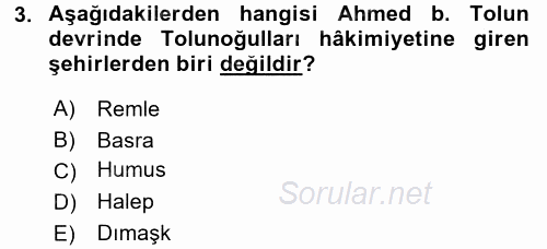 İslam Tarihi ve Medeniyeti 2 2016 - 2017 Dönem Sonu Sınavı 3.Soru