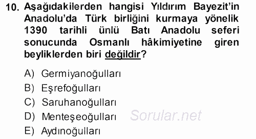 Orta Çağ ve Yeni Çağ Türk Devletleri Tarihi 2013 - 2014 Ara Sınavı 10.Soru