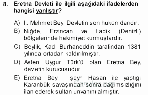 Orta Çağ ve Yeni Çağ Türk Devletleri Tarihi 2013 - 2014 Ara Sınavı 8.Soru