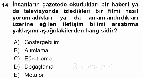İletişim Kuramları 2017 - 2018 Dönem Sonu Sınavı 14.Soru