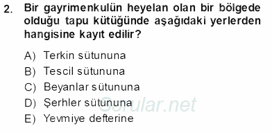 Belediye, İmar ve Gayrimenkul Mevzuatı 2013 - 2014 Ara Sınavı 2.Soru