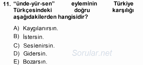 XI-XIII. Yüzyıllar Türk Dili 2014 - 2015 Tek Ders Sınavı 11.Soru