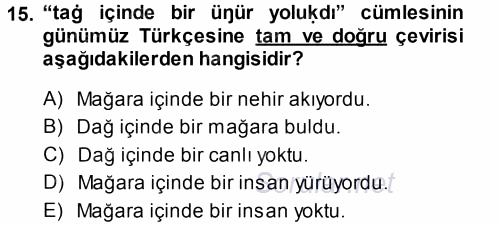 XI-XIII. Yüzyıllar Türk Dili 2014 - 2015 Tek Ders Sınavı 15.Soru