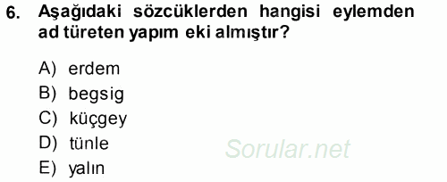 XI-XIII. Yüzyıllar Türk Dili 2014 - 2015 Tek Ders Sınavı 6.Soru