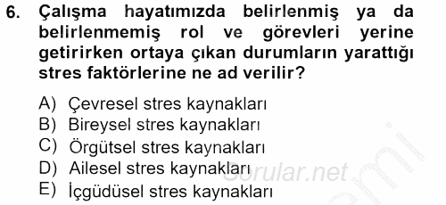 Çatışma ve Stres Yönetimi 2 2014 - 2015 Ara Sınavı 6.Soru