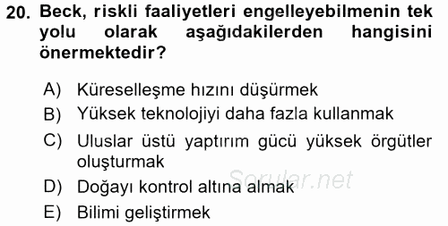 Sosyolojide Yakın Dönem Gelişmeler 2017 - 2018 Ara Sınavı 20.Soru