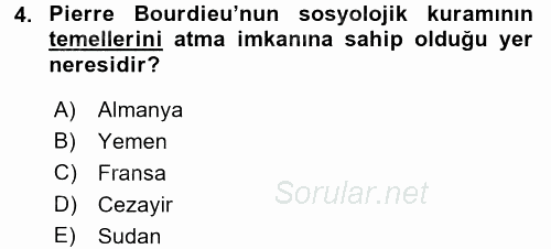 Sosyolojide Yakın Dönem Gelişmeler 2017 - 2018 Ara Sınavı 4.Soru