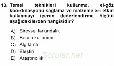 Görsel Sanatlar Eğitimi 2015 - 2016 Dönem Sonu Sınavı 13.Soru