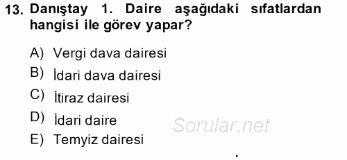 İdari Yargı 2014 - 2015 Ara Sınavı 13.Soru