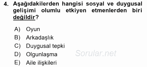 Çocuk Gelişimi 2016 - 2017 Dönem Sonu Sınavı 4.Soru