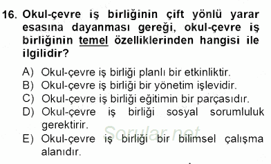 Okul, Aile Ve Çevre İş Birliği 2013 - 2014 Dönem Sonu Sınavı 16.Soru